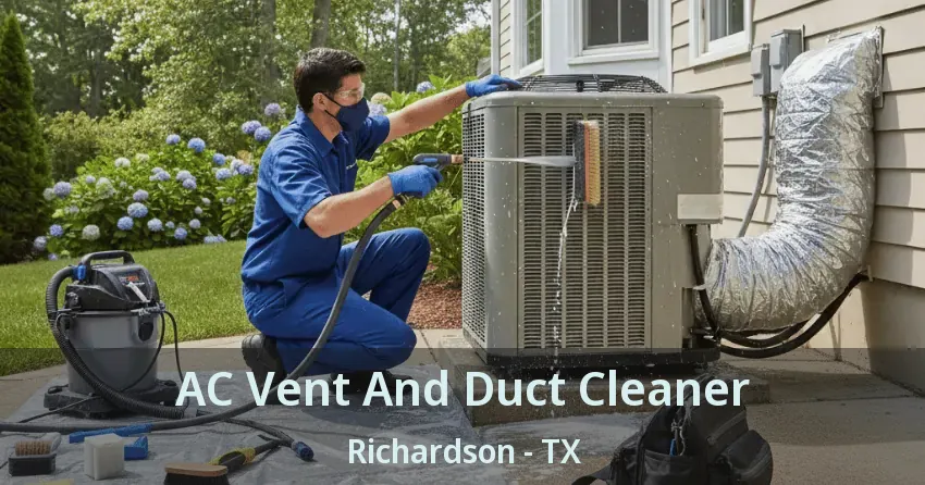 AC Vent And Duct Cleaner Richardson - TX
