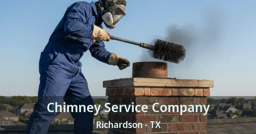 Chimney Service Company Richardson - TX