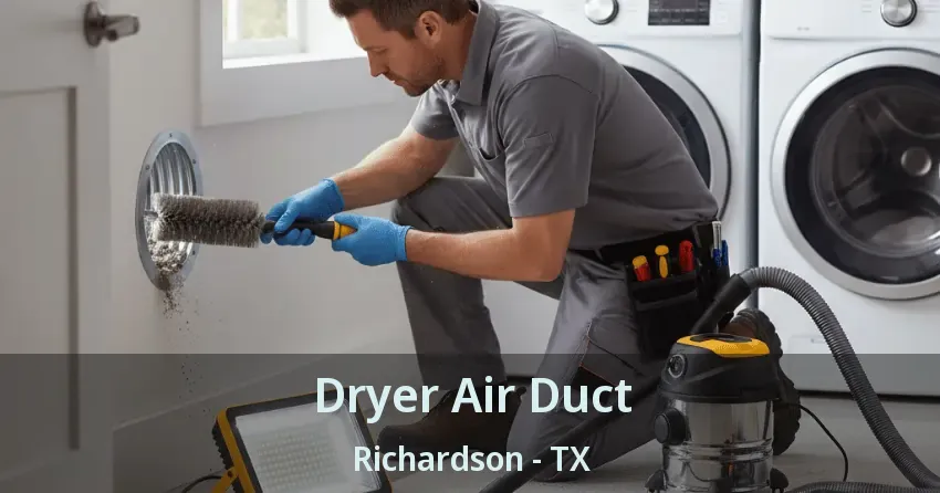 Dryer Air Duct Richardson - TX