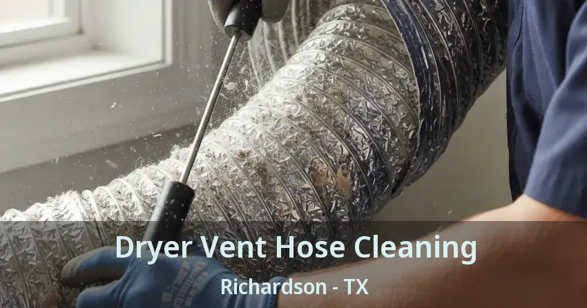 Dryer Vent Hose Cleaning Richardson - TX